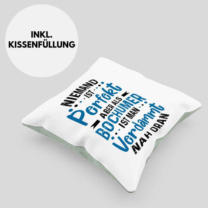 Bochum Kissen mit Füllung 40x40 Geschenk Bochumer Geschenkidee Niemand Ist Perfekt Aber Als Bochumer (Grau) Grün Trendation