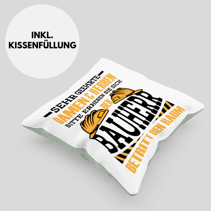 Bauherr Kissen mit Füllung 40x40 "Der Bauherr betritt den Raum" Geschenk für Bauherren Hausbesitzer Hausbauer (Grau) Grün Trendation
