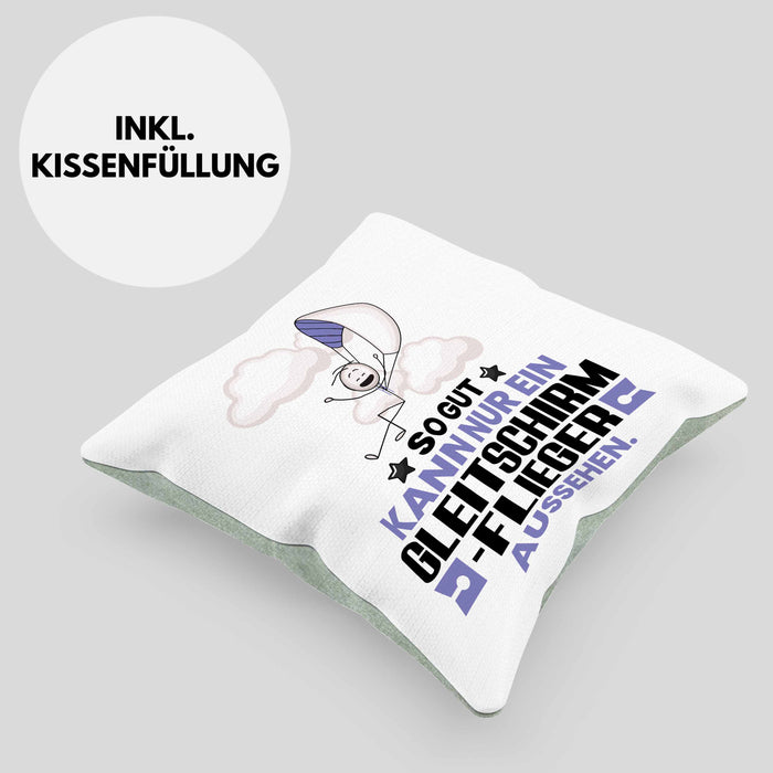Gleitschirmflieger Geschenk Kissen mit Füllung 40x40 So Gut Kann Nur Ein Gleitschirmflieger Aussehen Geschenkidee (Grau) Grün Trendation