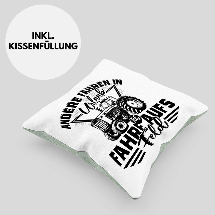 Bauer Landwirt Kissen mit Füllung 40x40 Geschenk Andere Fahren In Den Urlaub Ich Fahre Aufs Feld Geschenkidee Bauern (Grau) Grün Trendation