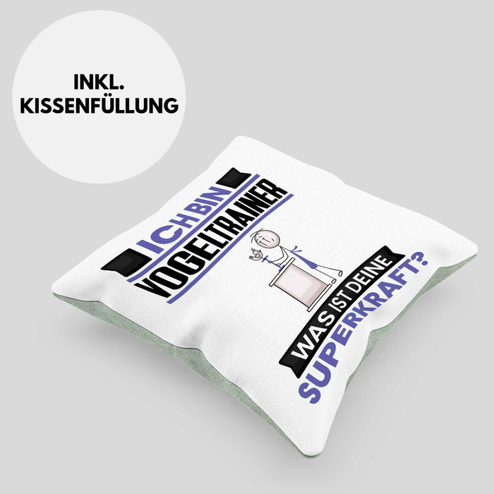 Vogeltrainer Kissen mit Füllung 40x40 Geschenk für Vogeltrainer Geburtstag Lustiger Spruch Was Ist Deine Superkraft (Grau) Grün Trendation