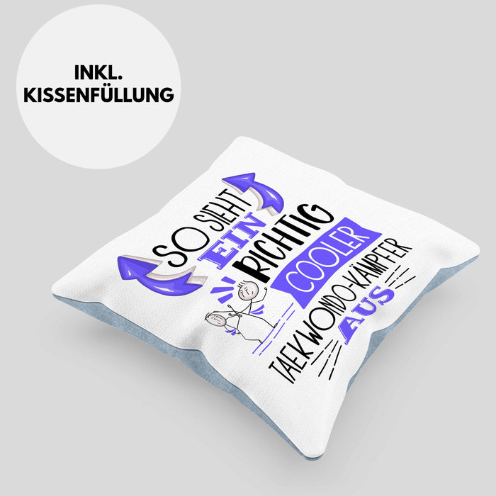 So Sieht Ein Richtig Cooler Taekwondo-Kämpfer Aus Geschenk Kissen mit Füllung 40x40 Lustiger Spruch Geschenkidee (Grau) Blau Trendation