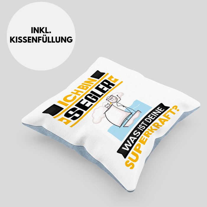 Segler Kissen mit Füllung 40x40 Geschenk für Segler Geburtstag Lustiger Spruch Was Ist Deine Superkraft (Grau) Blau Trendation