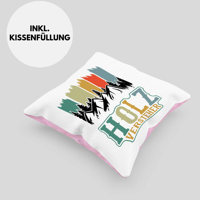 Holz Versteher Kissen mit Füllung 40x40 Geschenk Holzarbeiter Geschenkidee Waldarbeiter Schreiner (Grau) Rosa Trendation