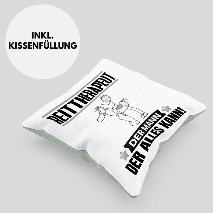 Reittherapeut Kissen mit Füllung 40x40 Geschenk für Reittherapeut Der Mann Der Alles Kann Geschenkidee zum Geburtstag (Grau) Grün Trendation
