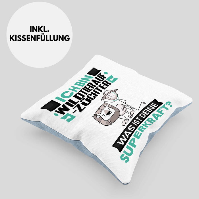 Wildtieraufzüchter Kissen mit Füllung 40x40 Geschenk für Wildtieraufzüchter Geburtstag Lustiger Spruch Was Ist Deine Superkraft (Grau) Blau Trendation
