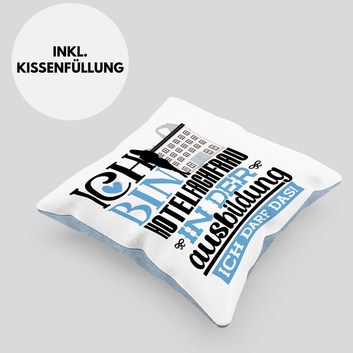 Hotelfachfrau Ausbildung Start Geschenk Kissen mit Füllung 40x40 Ich Bin Hotelfachfrau In Der Ausbildung Ich Darf Das Geschenkidee (Grau) Blau Trendation