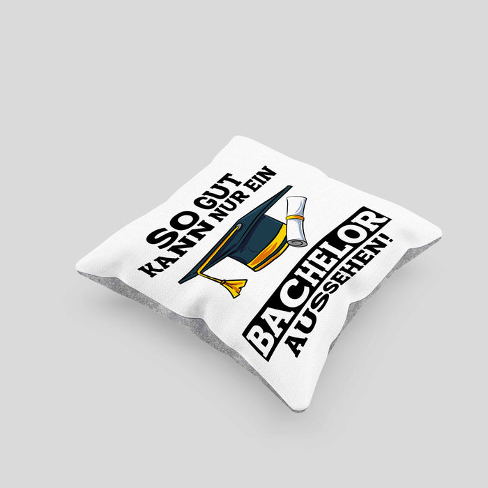 Kissen mit Füllung 40x40 Geschenk Bestandene Bachelor-Prüfung Geschenkidee So Gut Kann Nur Ein Bachelor Aussehen (Grau) Grau Trendation