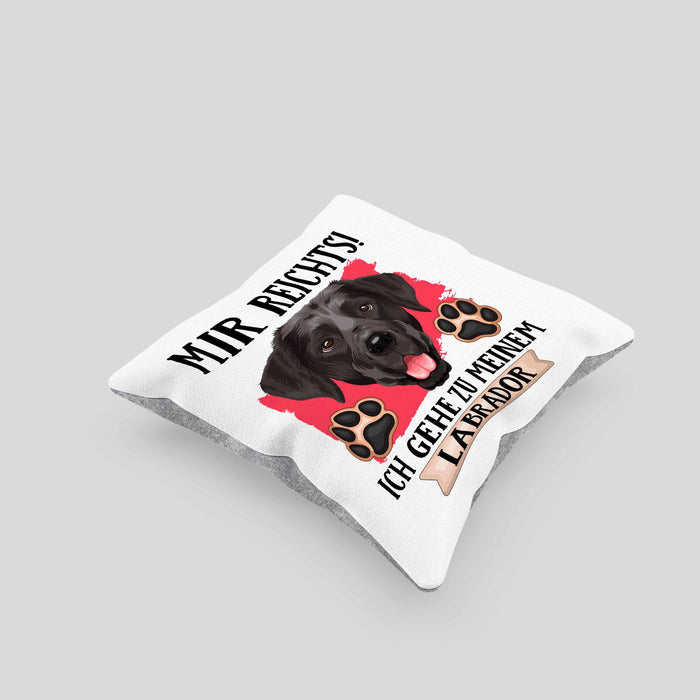 Labrador Besitzer Kissen mit Füllung 40x40 Geschenk Lustiger Spruch Geschenkidee Mir Reichts Ich Geh Zu Meinem Labrador (Grau) Grau Trendation