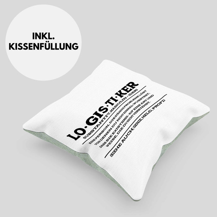 Lustige Kissen mit Füllung 40x40 für Logistiker Spruch Geschenkidee Logistik (Grau) Grün Trendation