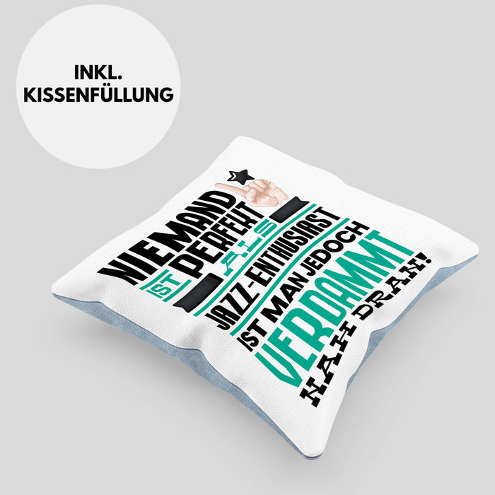 Jazz-Enthusiast Geschenk Kissen mit Füllung 40x40 Lustige Geschenkidee für Jazz-Enthusiast Geburtstag Niemand Ist Perfekt Aber Als Jazz-Enthusiast Ist Man Nah Dran (Grau) Blau Trendation