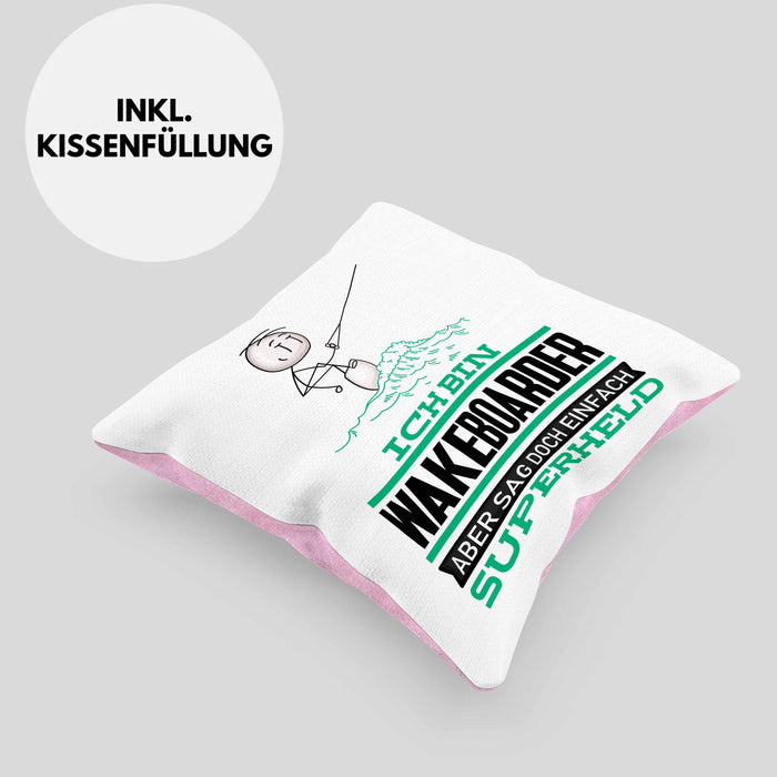 Wakeboarder Geschenk Kissen mit Füllung 40x40 Ich Bin Wakeboarder Aber Sag Doch Einfach Superheld Lustige Geschenkdiee für Wakeboarder (Grau) Rosa Trendation