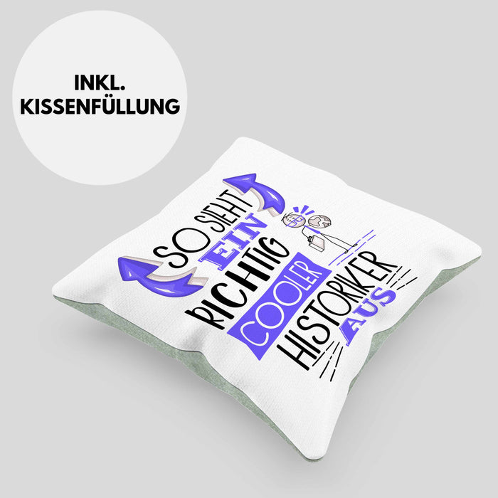 Historiker Kissen mit Füllung 40x40 Geschenk So Sieht Ein RIchtig Cooler Historiker Aus Geschenkidee Lustiger Spruch Geburtstag (Grau) Grün Trendation