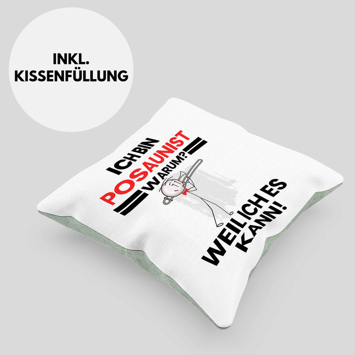 Posaunist Geschenk Kissen mit Füllung 40x40 Lustiger Spruch Ich Bin Posaunist Warum Weil Ich Es Kann Geschenkidee Bester Posaunist Geburtstag (Grau) Grün Trendation