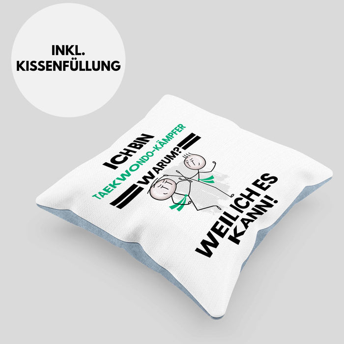 Taekwondo-Kämpfer Geschenk Kissen mit Füllung 40x40 Lustiger Spruch Ich Bin Taekwondo-Kämpfer Warum Weil Ich Es Kann Geschenkidee Bester Taekwondo-Kämpfer Geburtstag (Grau) Blau Trendation
