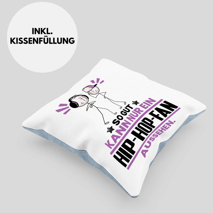 Hip-Hop-Fan Geschenk Kissen mit Füllung 40x40 So Gut Kann Nur Ein Hip-Hop-Fan Aussehen Geschenkidee (Grau) Blau Trendation