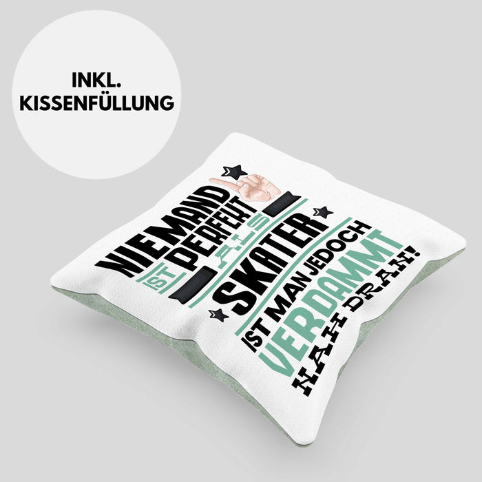 Skater Geschenk Kissen mit Füllung 40x40 Lustige Geschenkidee für Skater Geburtstag Niemand Ist Perfekt Aber Als Skater Ist Man Nah Dran (Grau) Grün Trendation