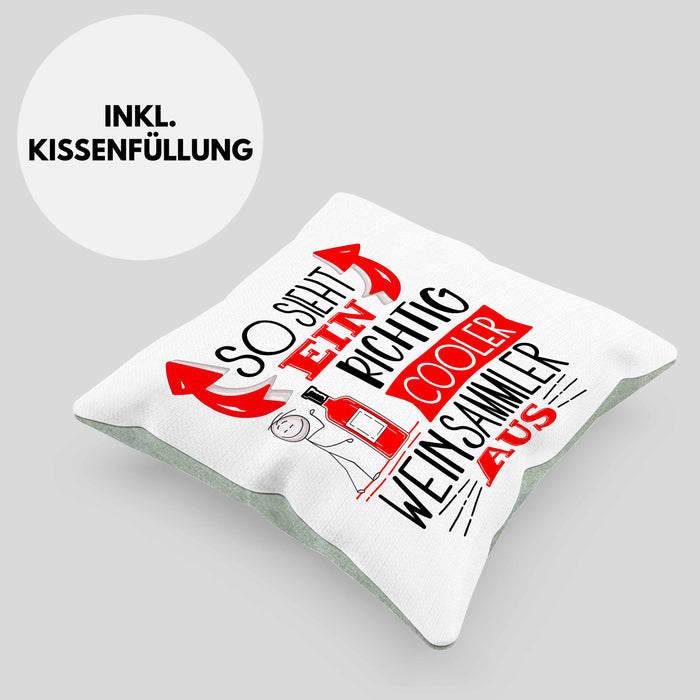 So Sieht Ein Richtig Cooler Weinsammler Aus Geschenk Kissen mit Füllung 40x40 Lustiger Spruch Geschenkidee (Grau) Grün Trendation