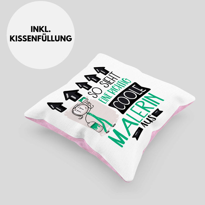 Malerin Geschenk Kissen mit Füllung 40x40 Lustig Geschenkidee für Malerin Geburtstag So Sieht Eine Richtig Coole Malerin Aus Frauen Spruch (Grau) Rosa Trendation