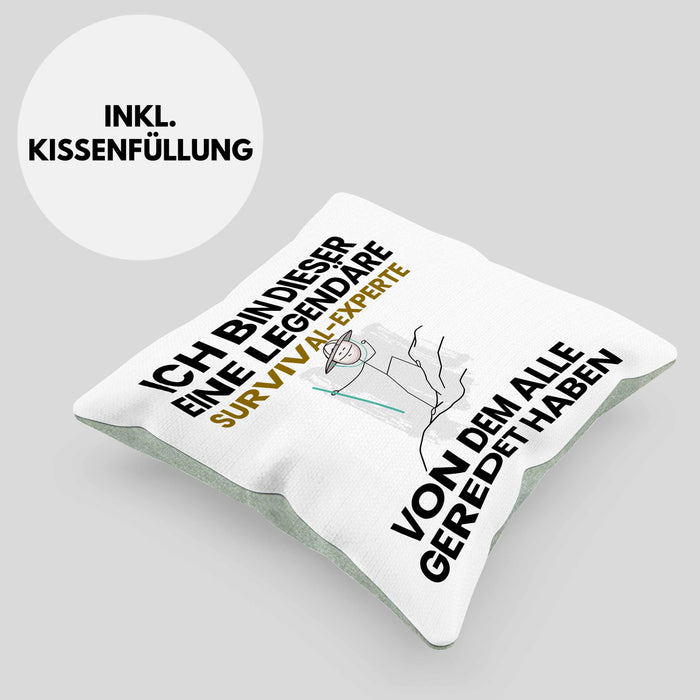 Survival-Experte Geschenk Kissen mit Füllung 40x40 Lustige Geschenkidee Geburtstag für Survival-Experte Ich Bin Dieser Legendäre Survival-Experte Von Dem Alle Geredet Haben (Grau) Grün Trendation