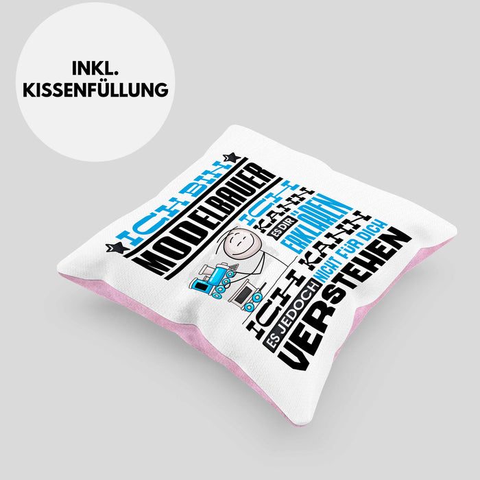 Modelbauer Geschenk Kaffee-Kissen mit Füllung 40x40 Geschenkidee für Modelbauer Ich Bin Modelbauer Ich Kann Es Dir Erklären Jedoch Nicht Für Dich Verstehen Spruch Lustig (Grau) Rosa Trendation