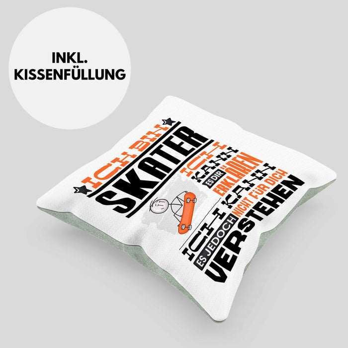 Skater Geschenk Kaffee-Kissen mit Füllung 40x40 Geschenkidee für Skater Ich Bin Skater Ich Kann Es Dir Erklären Jedoch Nicht Für Dich Verstehen Spruch Lustig (Grau) Grün Trendation