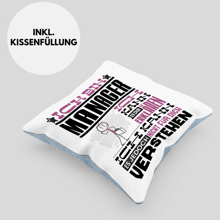 Manager Geschenk Kissen mit Füllung 40x40 Geschenkidee für Manager Geburtstag Lustiger Spruch Ich Bin Manager Ich Kann Es Dir Erklären Aber Nicht Für Dich Verstehen (Grau) Blau Trendation