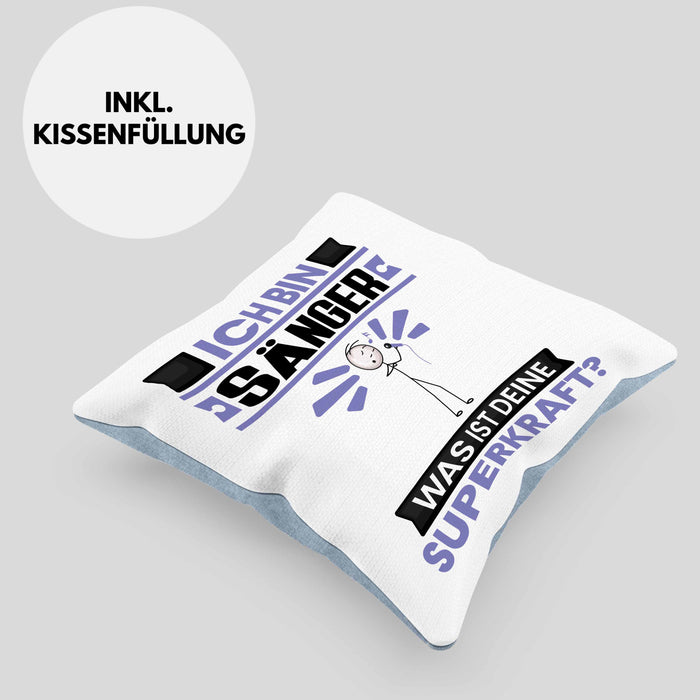 Sänger Kissen mit Füllung 40x40 Geschenk für Sänger Geburtstag Lustiger Spruch Was Ist Deine Superkraft (Grau) Blau Trendation