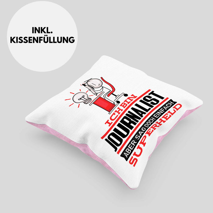 Journalist Geschenk Kissen mit Füllung 40x40 Ich Bin Journalist Aber Sag Doch Einfach Superheld Lustige Geschenkdiee für Journalist (Grau) Rosa Trendation