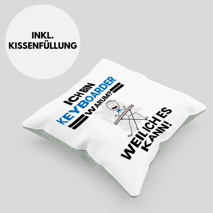 Keyboarder Geschenk Kissen mit Füllung 40x40 Lustiger Spruch Ich Bin Keyboarder Warum Weil Ich Es Kann Geschenkidee Bester Keyboarder Geburtstag (Grau) Grün Trendation