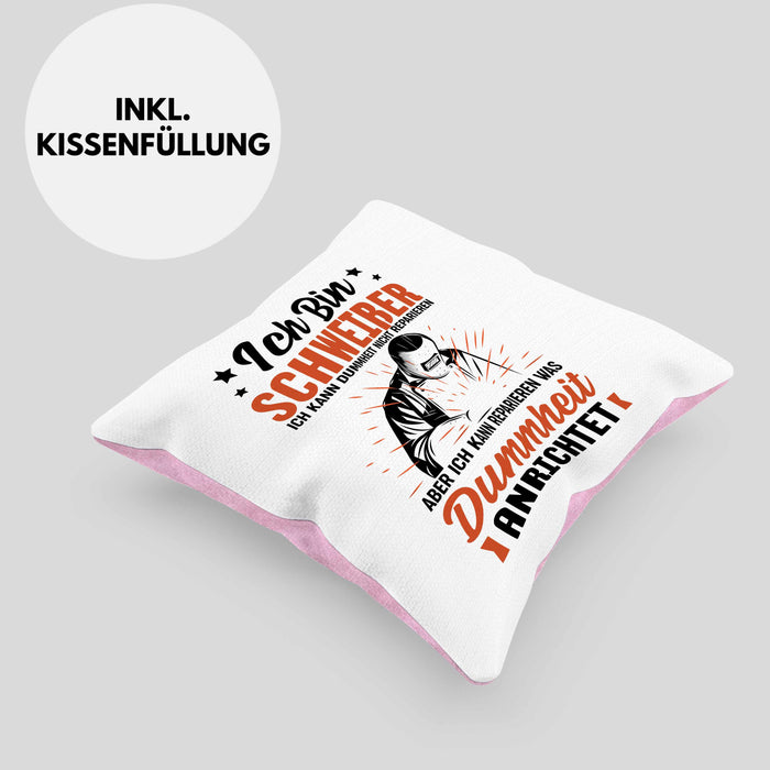 Schweißer Geschenk Kissen mit Füllung 40x40 Ich Kann Dummheit Nicht Reparieren Geschenkdiee für Schweißer Männer (Grau) Rosa Trendation