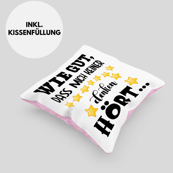 Wie Gut Dass Mich Keiner Denken Hört Lustige Kissen mit Füllung 40x40 Spruch Geschenk Kollegin Kollege BüroKissen mit Füllung 40x40 Geschenkidee (Grau) Rosa Trendation