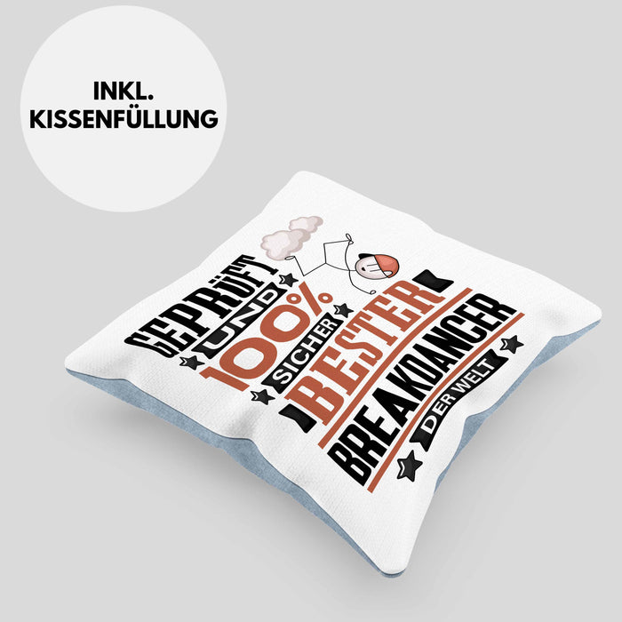 Breakdancer Geschenk Lustiger Spruch für Breakdancer Geschenkidee Bester Breakdancer Der WeltKissen mit Füllung 40x40 (Grau) Blau Trendation