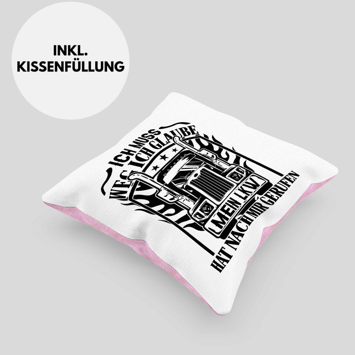 LKW-Fahrer Kissen mit Füllung 40x40 Geschenk Ich Muss Weg Ich Glaube Mein LKW Hat Nach Mir Gerufen Trucker (Grau) Rosa Trendation