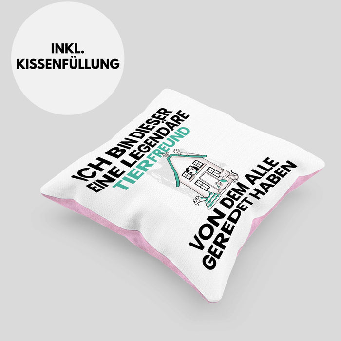 Tierfreund Geschenk Kissen mit Füllung 40x40 Lustige Geschenkidee Geburtstag für Tierfreund Ich Bin Dieser Legendäre Tierfreund Von Dem Alle Geredet Haben (Grau) Rosa Trendation
