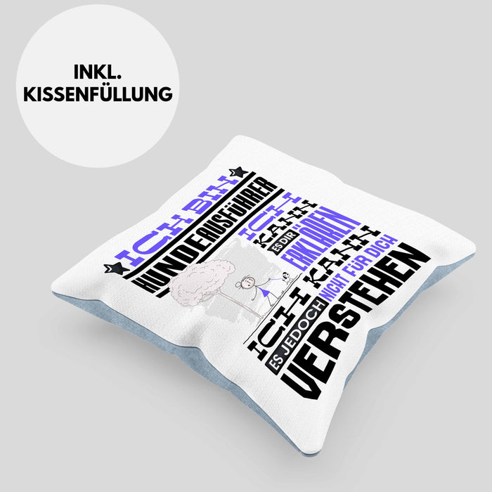 Hundeausführer Geschenk Kaffee-Kissen mit Füllung 40x40 Geschenkidee für Hundeausführer Ich Bin Hundeausführer Ich Kann Es Dir Erklären Jedoch Nicht Für Dich Verstehen Spruch Lustig (Grau) Blau Trendation