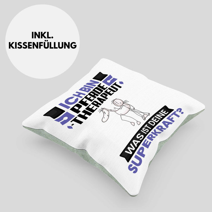 Pferdetherapeut Kissen mit Füllung 40x40 Geschenk für Pferdetherapeut Geburtstag Lustiger Spruch Was Ist Deine Superkraft (Grau) Grün Trendation