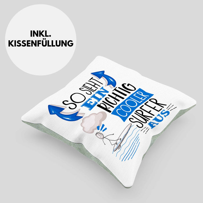 Surfer Kissen mit Füllung 40x40 Geschenk So Sieht Ein Richtig Cooler Surfer Aus Geschenkidee Spruch Lustig (Grau) Grün Trendation