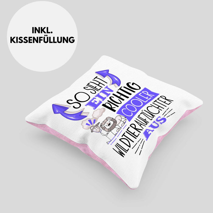 Wildtieraufzüchter Kissen mit Füllung 40x40 So Sieht Ein Richtig Cooler Wildtieraufzüchter Aus Geschenk Lustiger Spruch Geschenkidee (Grau) Rosa Trendation
