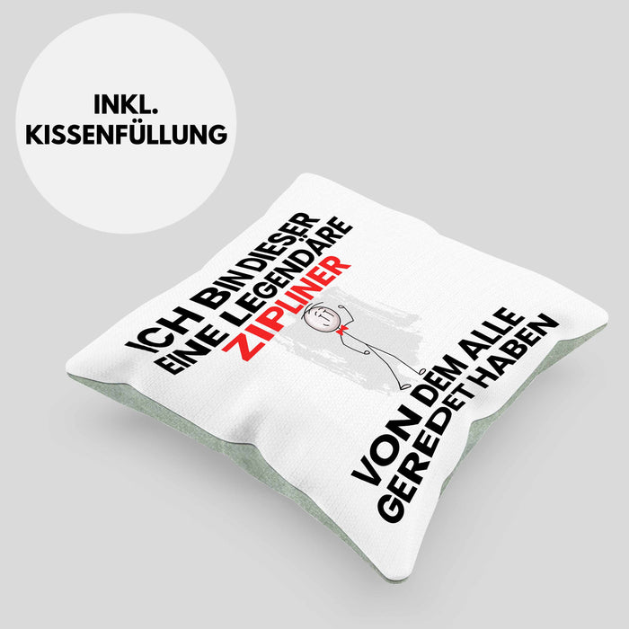 Zipliner Geschenk Kissen mit Füllung 40x40 Lustige Geschenkidee Geburtstag für Zipliner Ich Bin Dieser Legendäre Zipliner Von Dem Alle Geredet Haben (Grau) Grün Trendation