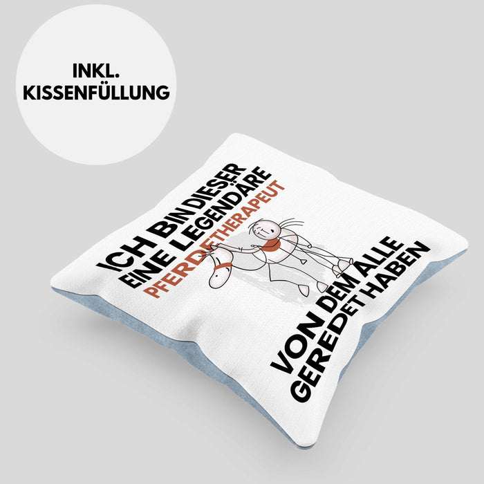 Pferdetherapeut Geschenk Kissen mit Füllung 40x40 Lustige Geschenkidee Geburtstag für Pferdetherapeut Ich Bin Dieser Legendäre Pferdetherapeut Von Dem Alle Geredet Haben (Grau) Blau Trendation