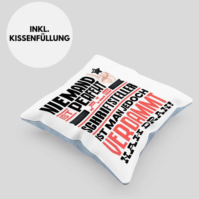 Schriftsteller Geschenk Kissen mit Füllung 40x40 Lustige Geschenkidee für Schriftsteller Geburtstag Niemand Ist Perfekt Aber Als Schriftsteller Ist Man Nah Dran (Grau) Blau Trendation