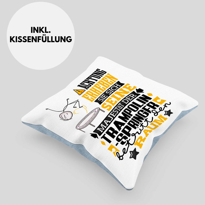 Trampolinspringer Geschenk Kissen mit Füllung 40x40 Lustiger Spruch Erheben Sie Sich Der Trampolinspringer Betritt den Raum (Grau) Blau Trendation
