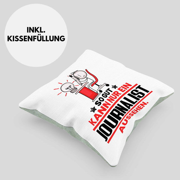 Journalist Geschenk Kissen mit Füllung 40x40 So Gut Kann Nur Ein Journalist Aussehen Geschenkidee (Grau) Grün Trendation