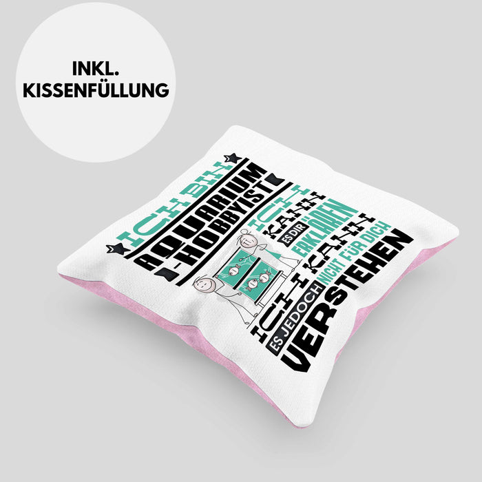 Aquarium-Hobbyist Geschenk Kaffee-Kissen mit Füllung 40x40 Geschenkidee für Aquarium-Hobbyist Ich Bin Aquarium-Hobbyist Ich Kann Es Dir Erklären Jedoch Nicht Für Dich Verstehen Spruch Lustig (Grau) Rosa Trendation