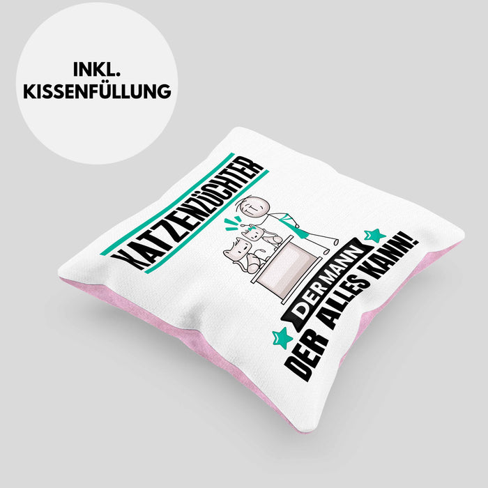 Katzenzüchter Kissen mit Füllung 40x40 Geschenk für Katzenzüchter Der Mann Der Alles Kann Geschenkidee zum Geburtstag (Grau) Rosa Trendation