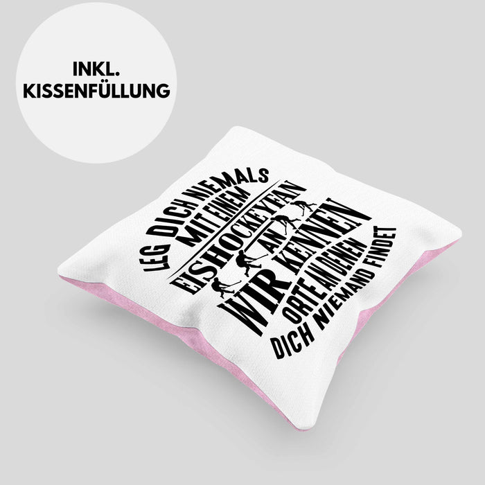 Eishockeyfan Kissen mit Füllung 40x40 Geschenk Leg Dich Niemals Mit Einem Eishockeydfan An Eishockey-Liebhaber Spieler Geschenkidee (Grau) Rosa Trendation