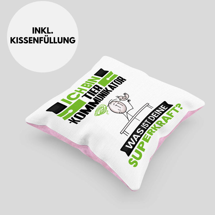 Tierkommunikator Kissen mit Füllung 40x40 Geschenk für Tierkommunikator Geburtstag Lustiger Spruch Was Ist Deine Superkraft (Grau) Rosa Trendation