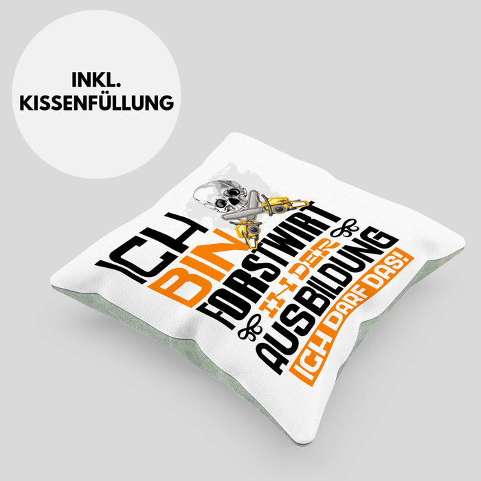 Forstwirt Ausbildung Kissen mit Füllung 40x40 Geschenk Ich Bin Forstwirt In Der Ausbildung Ich Darf Das Geschenkidee Spruch (Grau) Grün Trendation