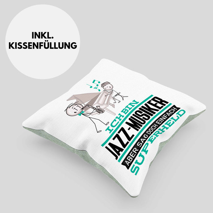 Jazz-Musiker Geschenk Kissen mit Füllung 40x40 Ich Bin Jazz-Musiker Aber Sag Doch Einfach Superheld Lustige Geschenkdiee für Jazz-Musiker (Grau) Grün Trendation